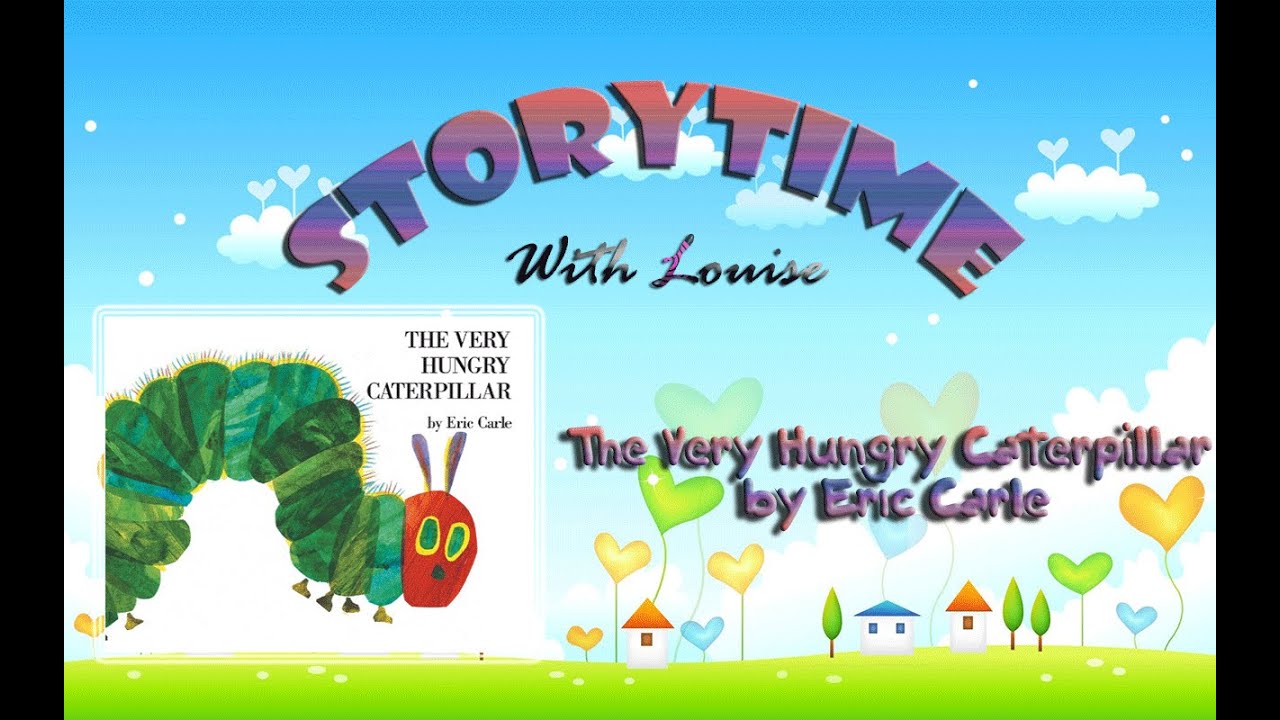 Kids book Read aloud - The Very Hungry Caterpillar written by Eric ...
