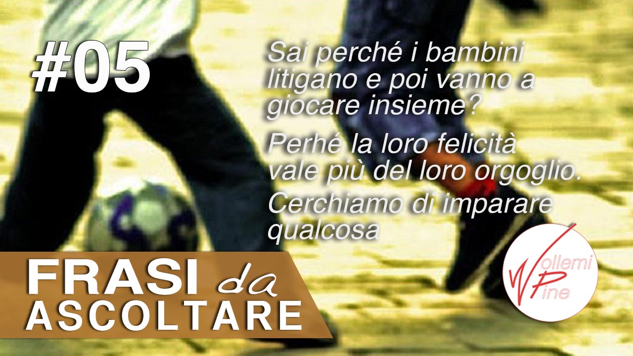 Frasi Da Ascoltare 05 Frasi Per Riflettere Youtube