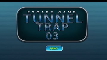Escape Game Tunnel Trap 03 WalkThrough - FirstEscapeGames