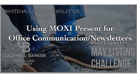 Creating Engaging Office Communication/Newsletters using Moxi Present