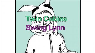 Twin Cabins - Swing Lynn |Lyrics/Subtitulada Inglés - Español| chords