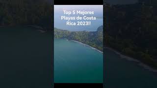 Top 5 Mejores Playas de Costa Rica 2023 Top 5 Mejores Playas de Costa Rica 2023