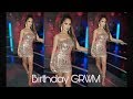 Birthday GRWM : Makeup, Hair and Outfit