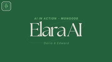 Elara AI - AI In Action (MongoDB) Hackathon Submission