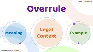 Overrule Meaning Legal Context & Example Legal Terms Simplified @LawMint