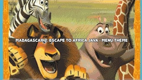 Madagascar 2: Escape to Africa Java - Menu Theme