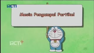 Doraemon terbaru bahasa Indonesia HD no zoom episode MESIN PENGUBAH PARTIKEL new season