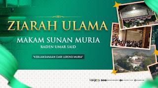 Ziarah Ulama Episode 6 Sunan Muria ( Raden Umar Said )