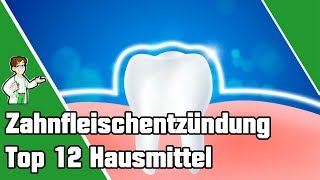 Zahnfleischentzündung Loswerden Top 12 Hausmittel