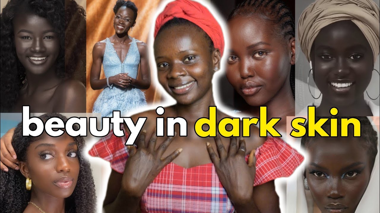 how to love your dark skin