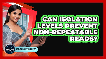 Can Isolation Levels Prevent Non-Repeatable Reads?