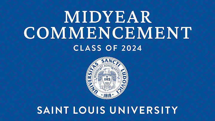2024 Saint Louis University Midyear Commencement