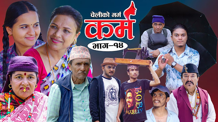 Karma - ''कर्म'' Episode - 14 | Suraj Ghimire,Bipana Pantha,Tara K.C,Baburam, Kamala,Dharma,Jiya