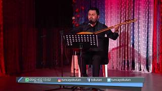 TUNCAY OKUTAN İLE TÜRKÜLER (BEN BENİ)