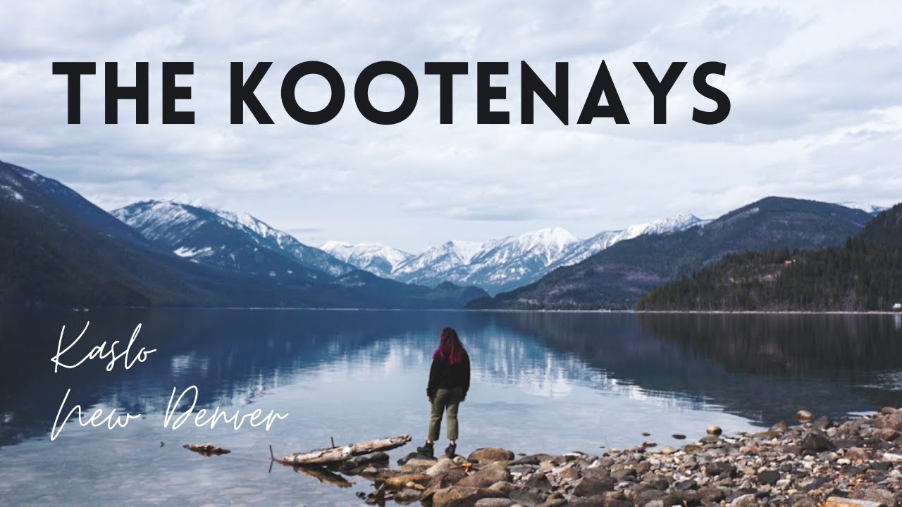 THE KOOTENAYS, BC British Columbia road trip YouTube