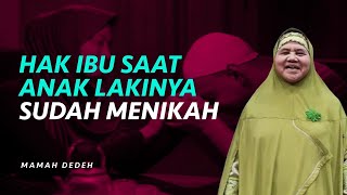 Hak Ibu Saat Anak Laki-Lakinya Sudah Menikah | Rumah Mamah Dedeh