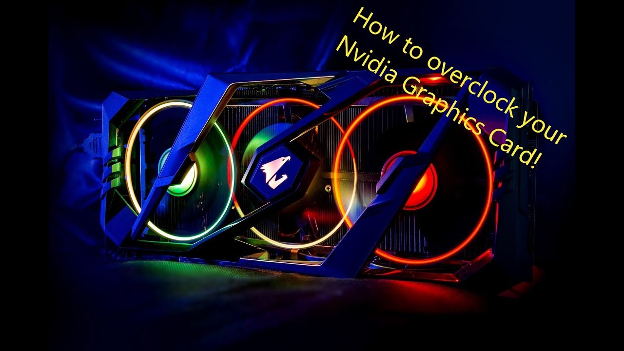 How to overclock your Nvidia GPU/Graphics Card/Video Card - YouTube