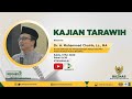 Kajian Tarawih - Dr. H. Muhammad Choirin, Lc., MA - Komisi Dakwah  dan Pengembangan  Masyrakat MUI