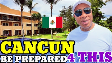 Visiting Cancun? Be Prepared For This.