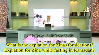 Expiation & Punishment for Zina(Fornication) Expiation for Zina while fasting in Ramadan Assimalhake