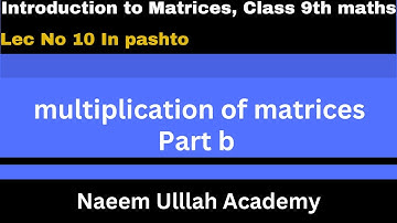 multiplication of matrices class 9 in pashto