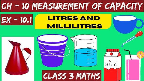 CH-10 Measurement Of Capacity | Ex-10.1 Conversion Of Units Of Capacity | Class 3 Maths | Part 1