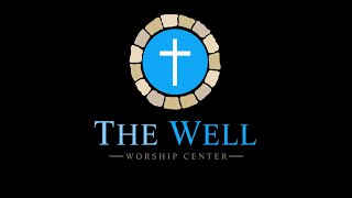 Wednesday Evening Service @The Well Worship Center screenshot 1