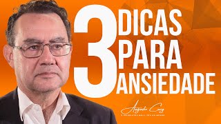 3 Dicas Para Lidar com Ansiedade | Momentos Cury