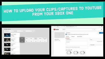 How To Upload you clips/captures To Youtube From your Xbox One 2018 updated video