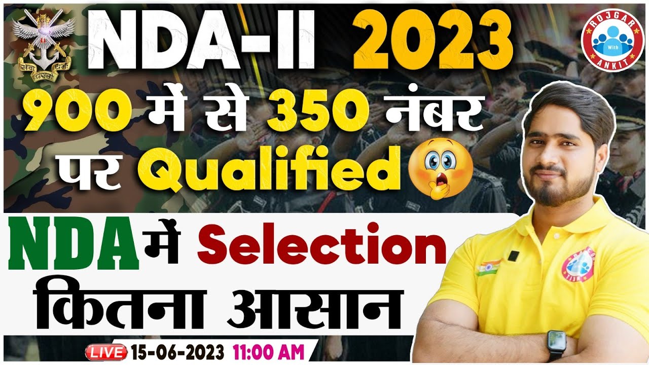 NDA II 2023 NDA II Safe Score, NDA Exam Strategy, NDA Selection