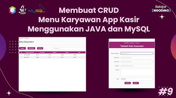 Membuat CRUD Menu Karyawan Menggunakan JAVA dan Database MySQL | App Kasir | Part 9