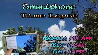 Smartphone TimeLapse using Camera MX app screenshot 5