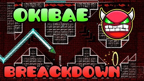 Easy demon - Okibae Breakdown by: Oskux - Geometry Dash