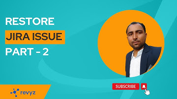 How to Restore Jira Issue Part 2 | Revyz Backup and Restore | Jira Tutorial