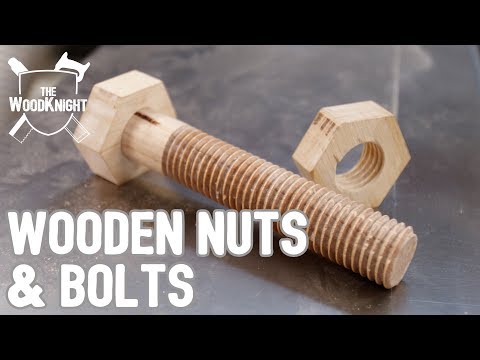 Making Wooden Nuts & Bolts
