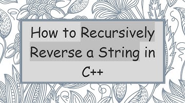 How to Recursively Reverse a String in C++