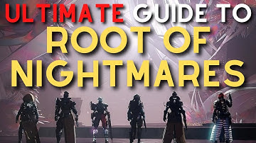 ULTIMATE Guide to ROOT OF NIGHTMARES | Destiny 2 Root of Nightmares Raid Guide