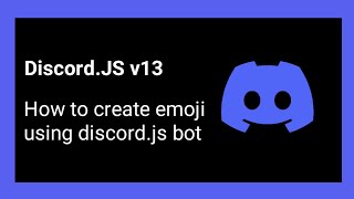 How to create emoji using discord.js bot #discordjs #js