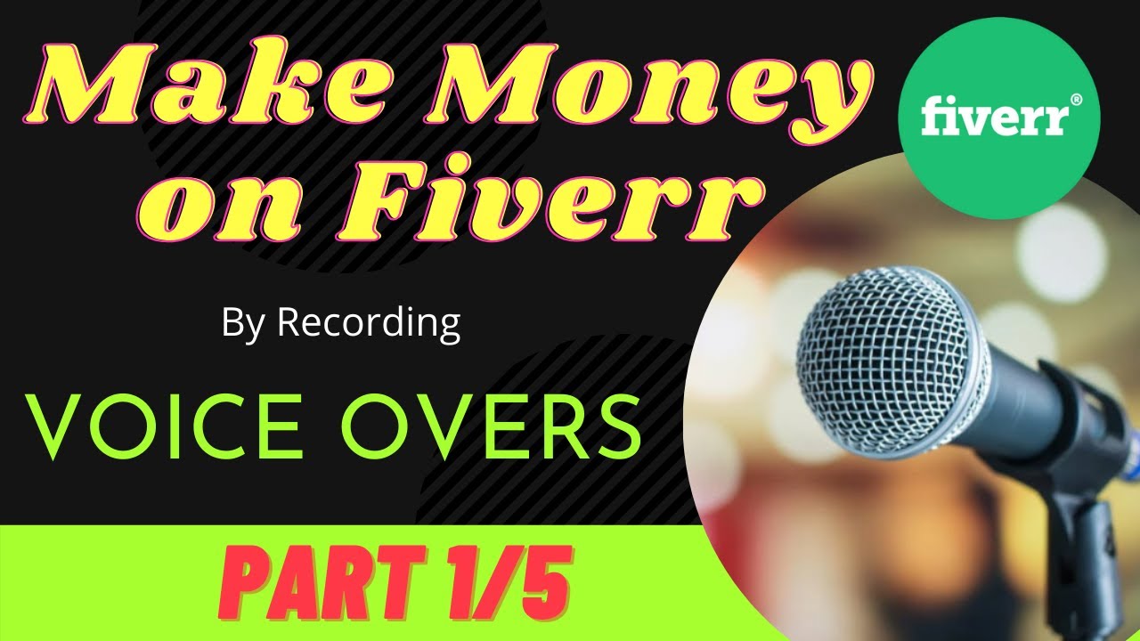 Create a Gig on Fiverr | (Part 1/5) Voice Over Services | Earn Money ...