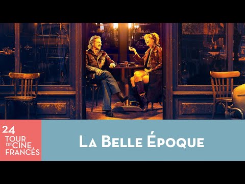 24° Tour de Cine Francés | La Belle Époque | #TenemosUnaCita