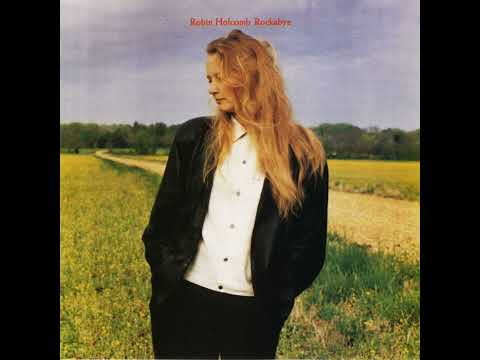 Robin Holcomb - Rockabye