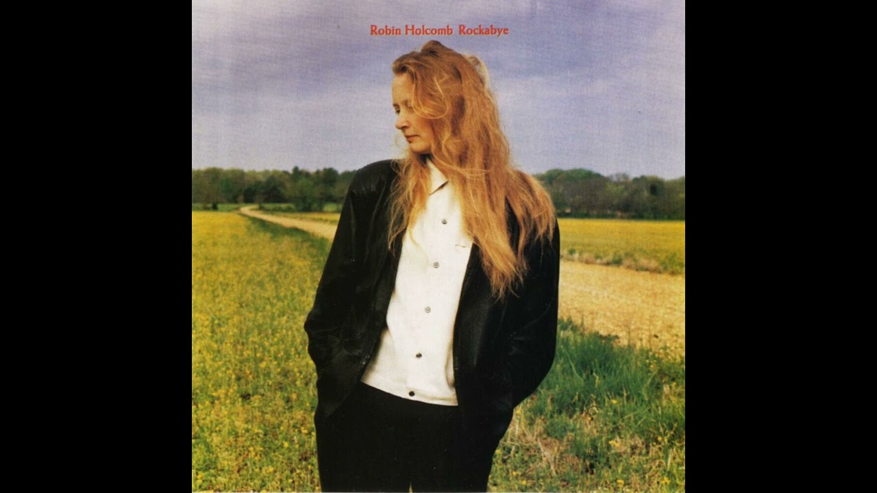 Robin Holcomb - Rockabye
