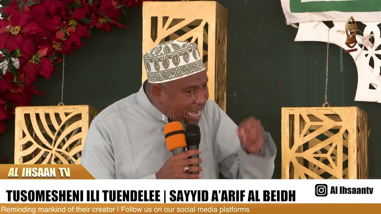 TUSOMESHENI ILI TUENDELEE | SAYYID A'ARIF AL BEIDH
