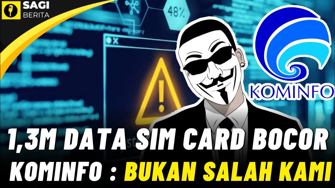 1,3 Milyar Data Sim Card Indonesia Bocor Kominfo YouTube