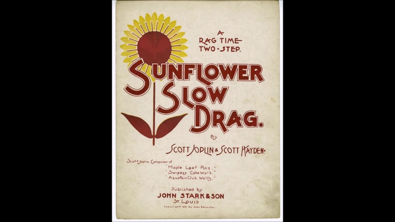 Scott Joplin Sunflower Slow Drag with Scott Hayden (1901) [HQ] YouTube