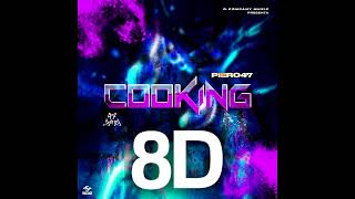 8D Audio | Cooking - Piero 47 (Usar Audifonos)