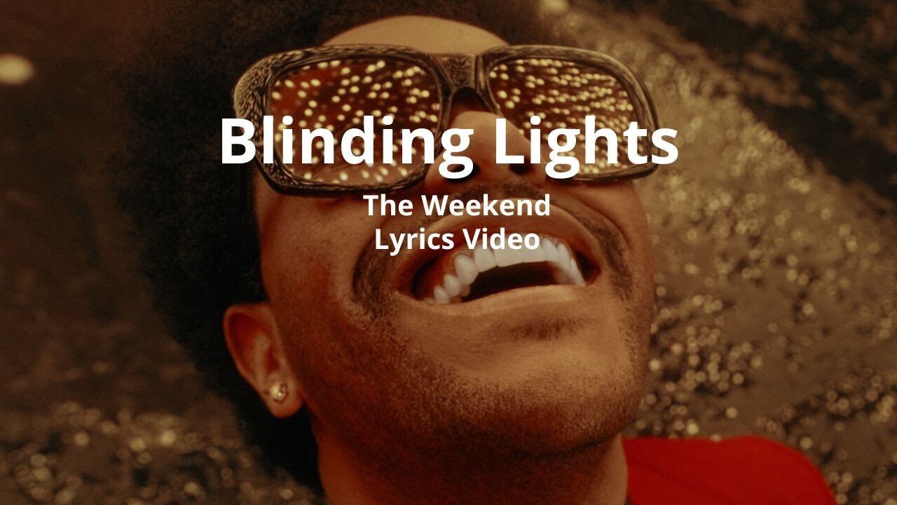 Blinding Lights - The Weekend(Lyrics Video) - YouTube