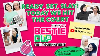 BESTIE CUP MINI TOURNAMENT 2025