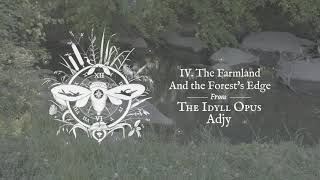 Adjy - The Farmland And The Forests Edge Official Audio
