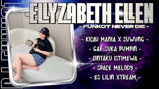 Funkot  Album  Spesial Request Ellyzabeth Ellen  Best Lagu Nonstop 2026